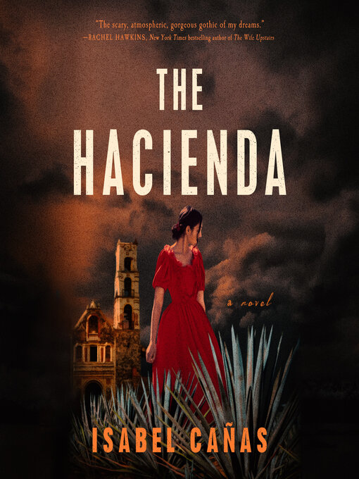 Title details for The Hacienda by Isabel Cañas - Wait list